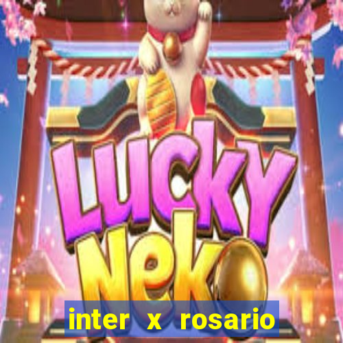 inter x rosario central onde assistir